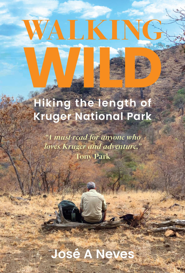 Walking Wild: Hiking the length of Kruger National Park